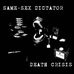 Death Crisis : Death Crisis​ - Same Sex Dictator